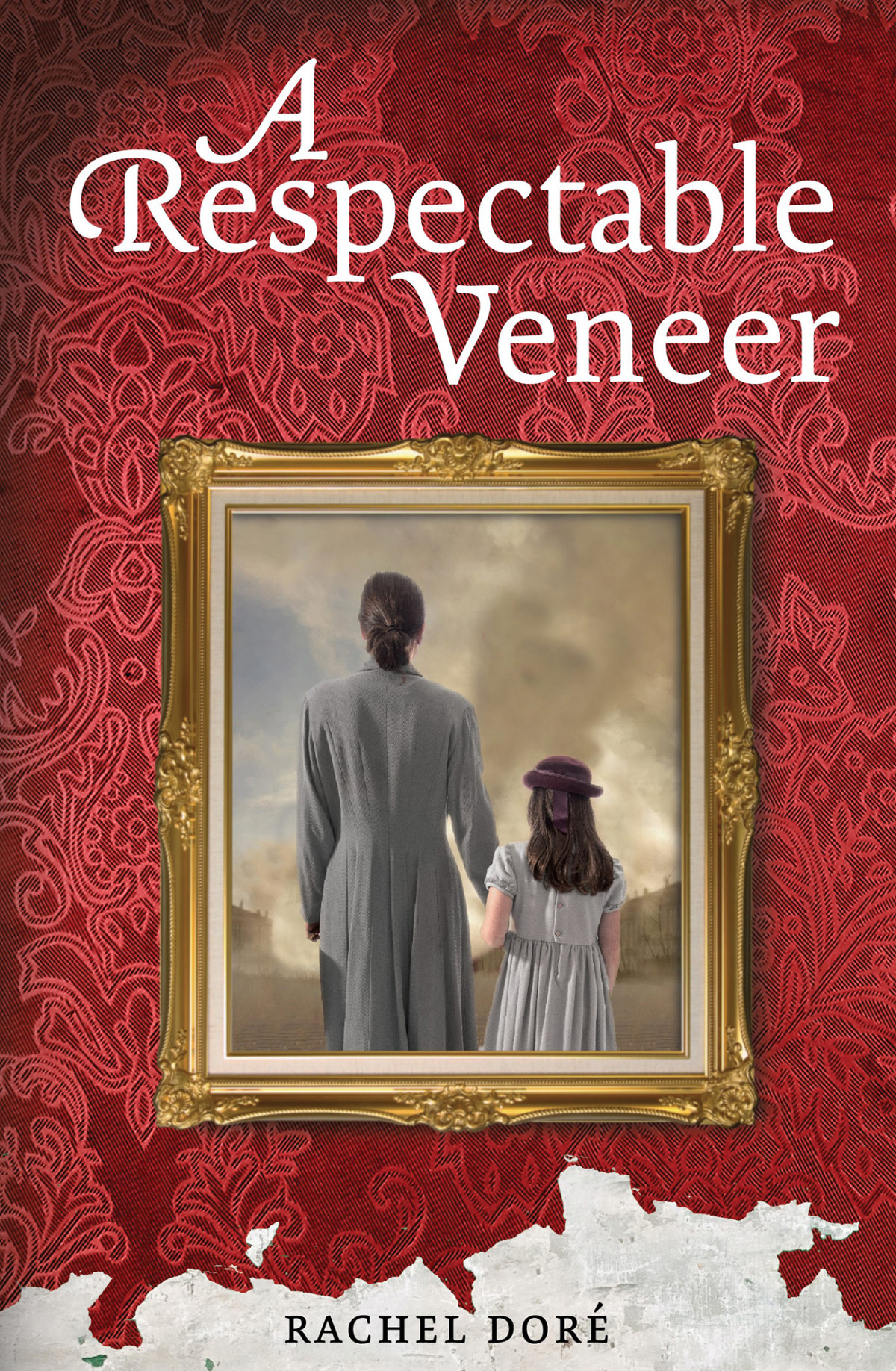 A Respectable Veneer Rachel Dor