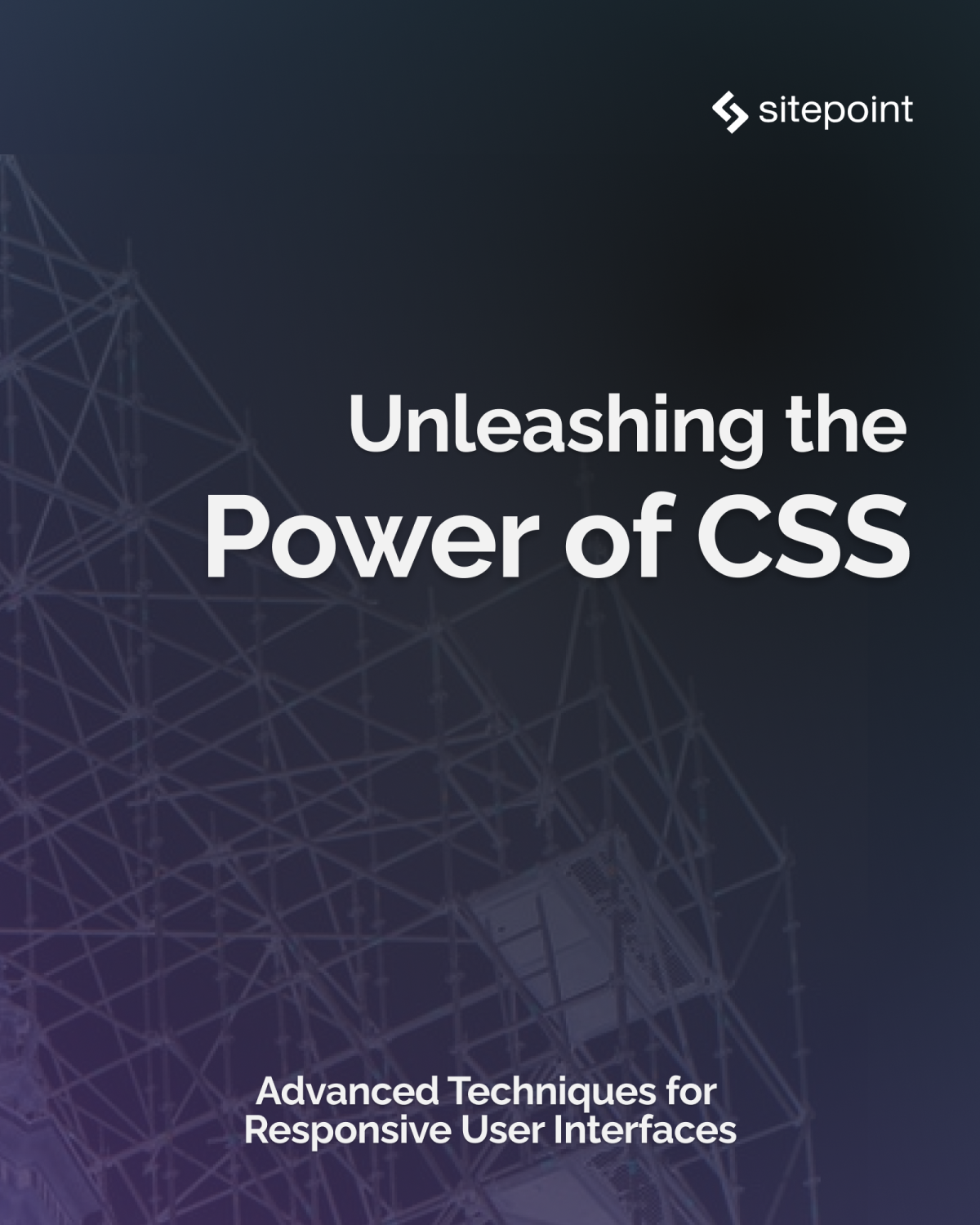 Unleashing The Power Of Css Advanced Techniques For Responsive User Interfaces Stephanie Eckles