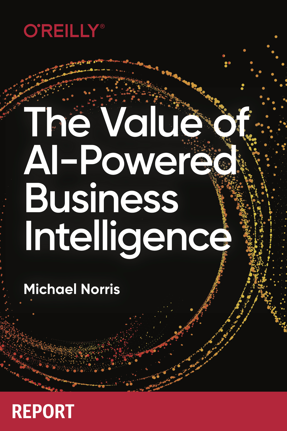 The Value Of Aipowered Business Intelligence Michael Norris