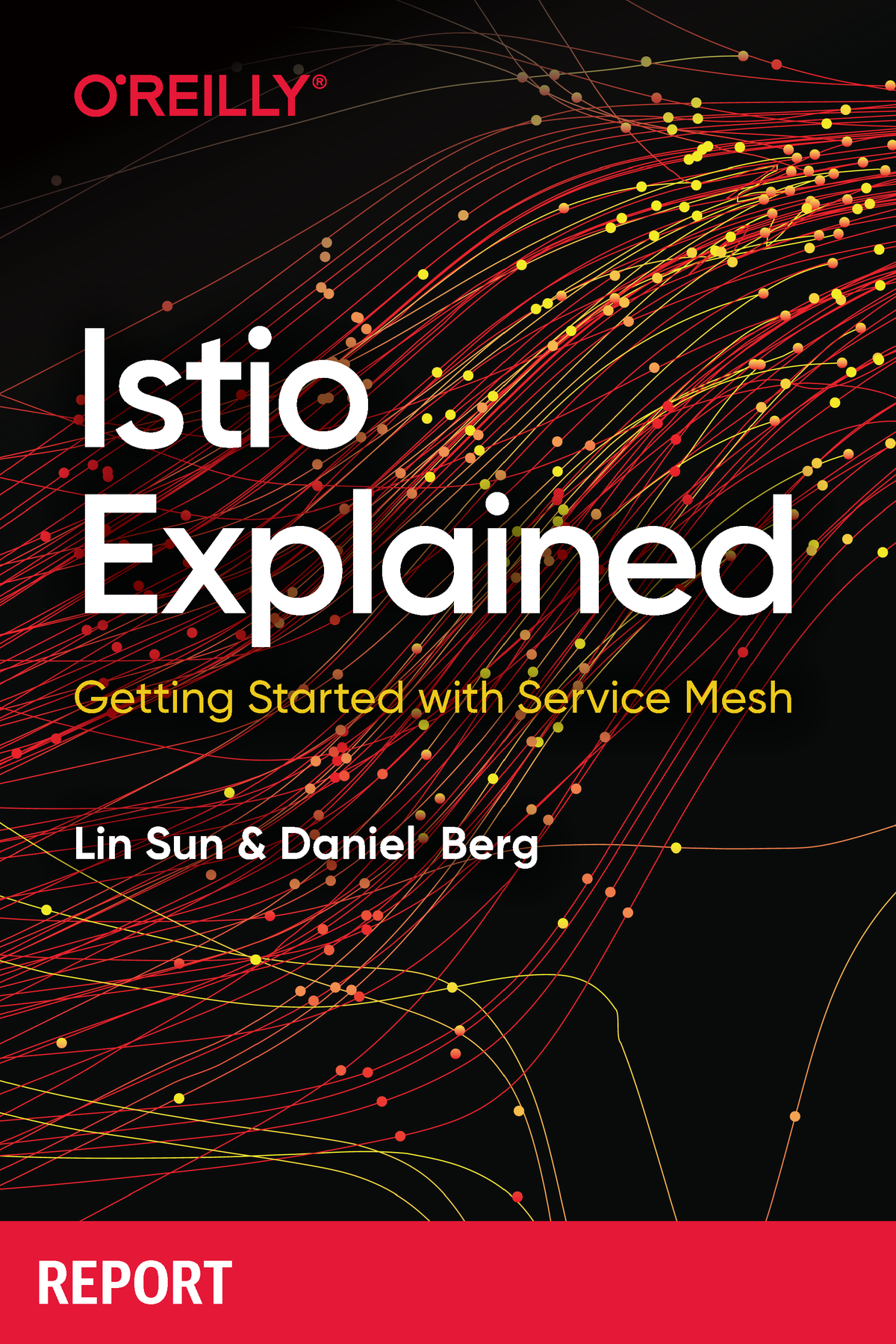 Istio Explained Getting Started With Service Mesh Lin Sun Daniel Berg
