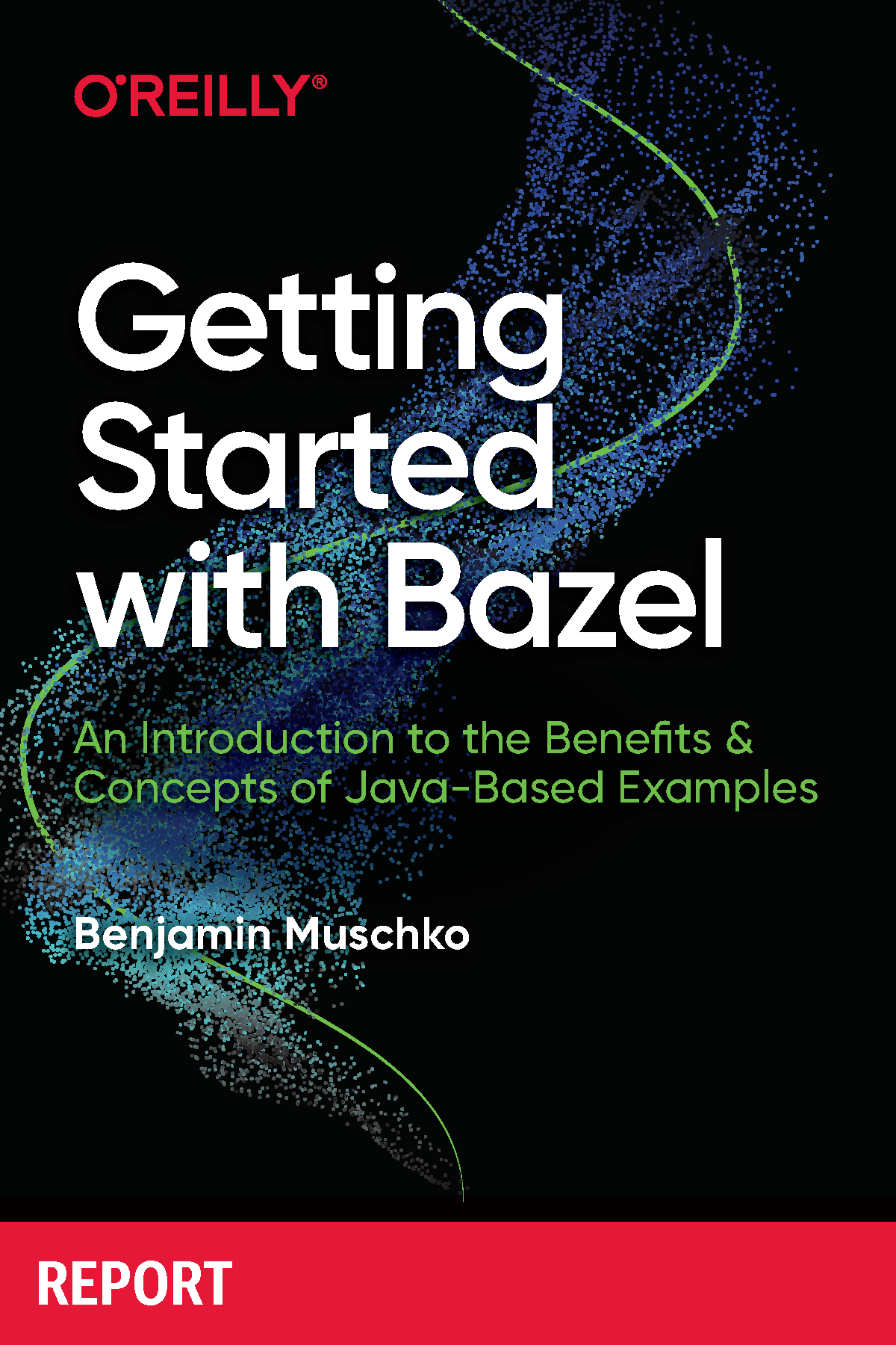 Getting Started With Bazel Benjamin Muschko