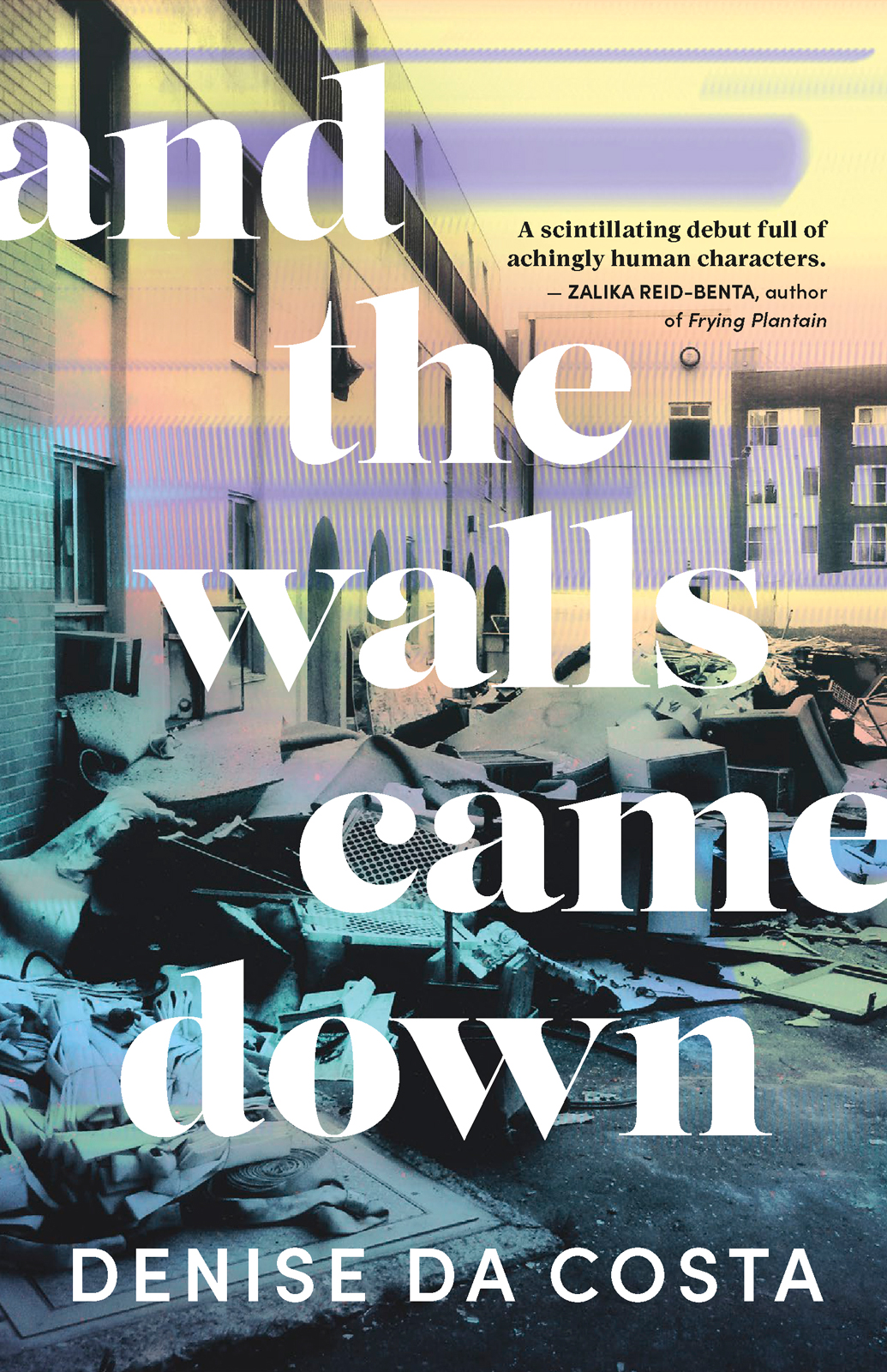 And The Walls Came Down Denise Da Costa