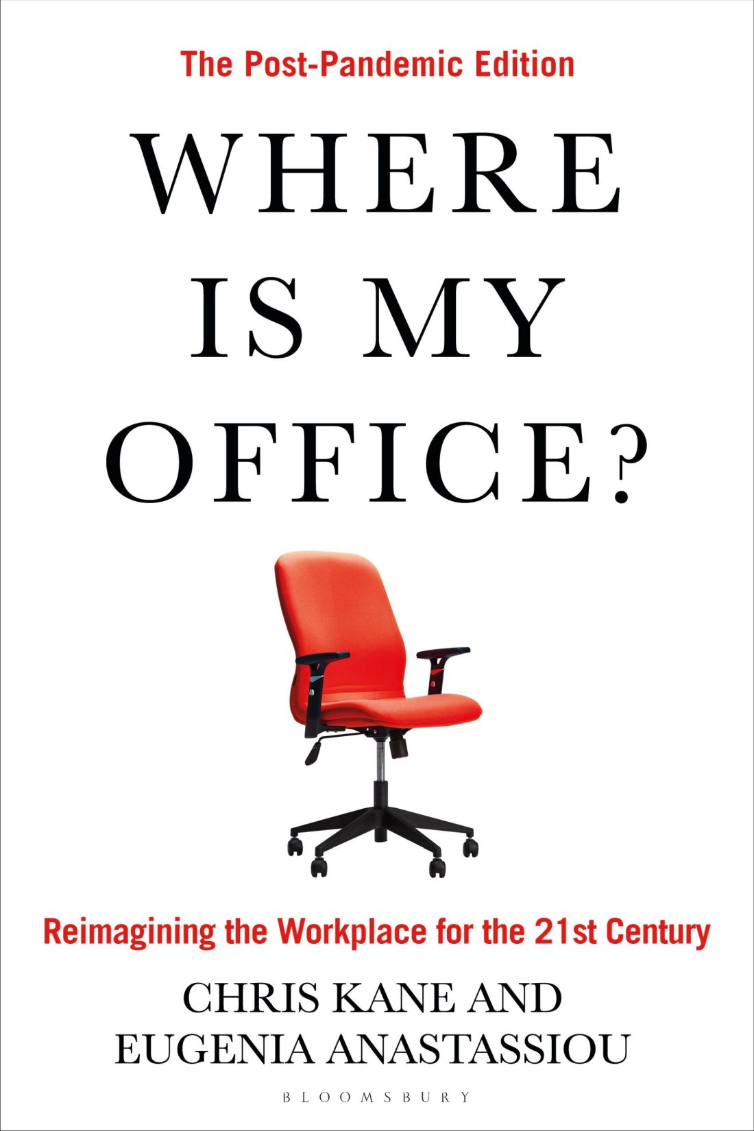 Where Is My Office The Postpandemic Edition 1st Edition Chris Kane