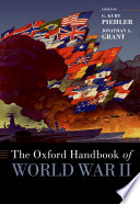 The Oxford Handbook Of World War Ii G Kurt Piehler Jonathan Grant