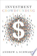 Investment Crowdfunding Andrew A Schwartz