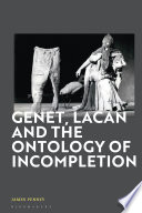 Genet Lacan And The Ontology Of Incompletion James Penney
