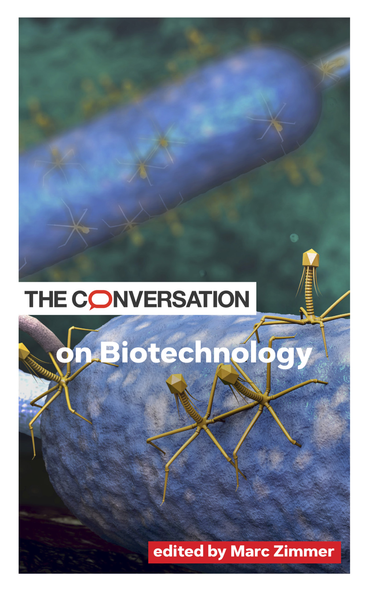 The Conversation On Biotechnology Marc Zimmer