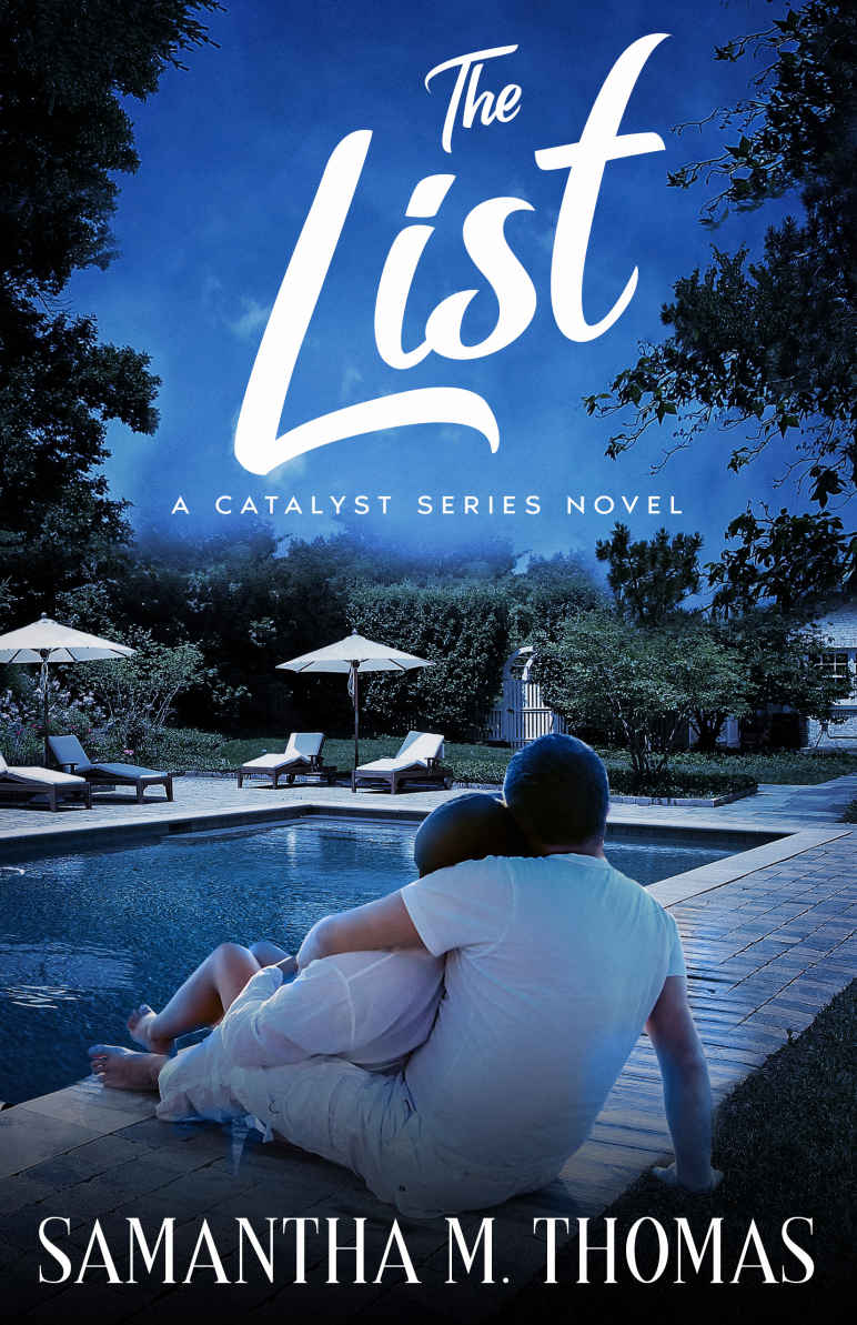 The List A Reverse Grumpy Sunshine Romance The Catalyst Series Book 2 Samantha M Thomas