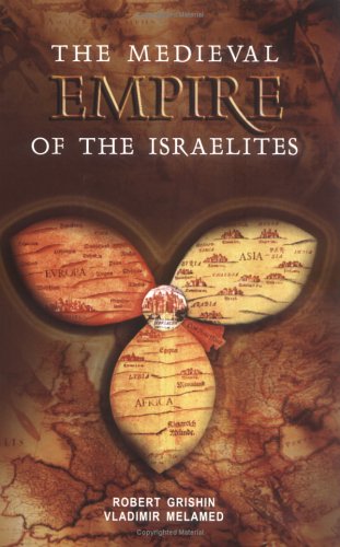 Medieval Empire Of The Israelites V Melamed R Grishin