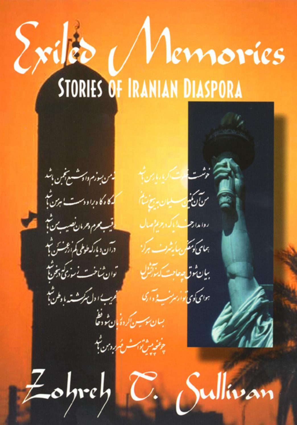 Exiled Memories Stories Of Iranian Diaspora Zohreh Sullivan