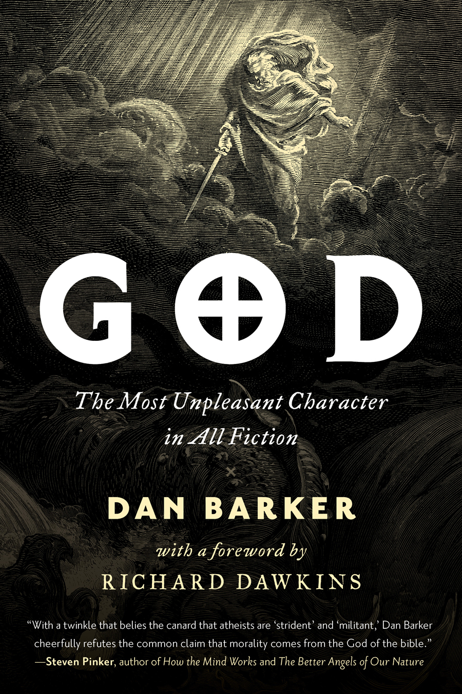 God The Most Unpleasant Character In All Fiction Dan Barker Richard Dawkins