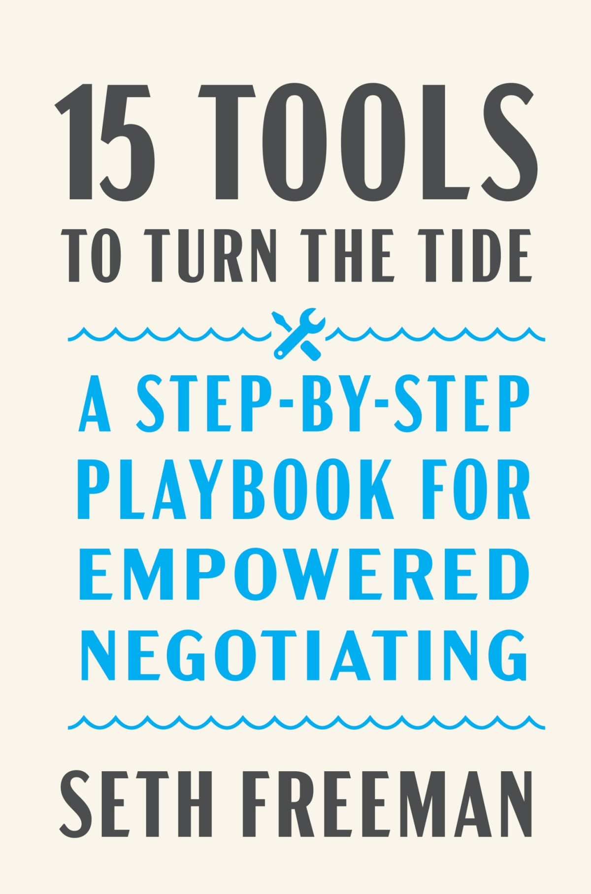 15 Tools To Turn The Tide Seth Freeman