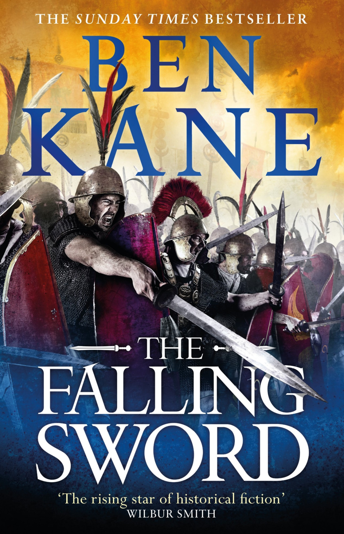 The Falling Sword Clash Of Empires Book 2 Ben Kane