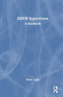 Emdr Supervision A Handbook Robin Logie