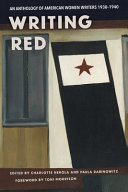 Writing Red An Anthology Of American Women Writers 19301940 Charlotte Nekola