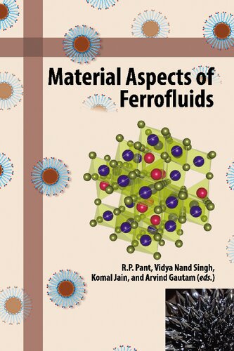 Material Aspects Of Ferrofluids R P Pant Vidya Nand Singh Komal Jain