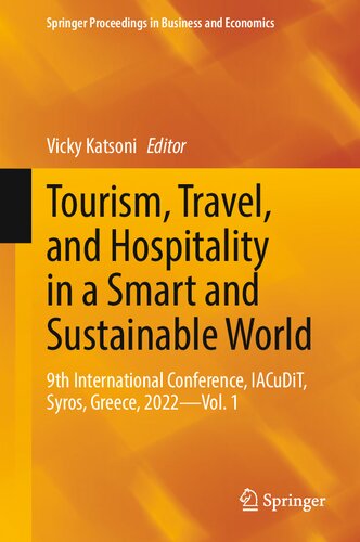 Tourism Travel And Hospitality In A Smart And Sustainable World 9th International Conference Iacudit Syros Greece 2022 Vol 1 Vicky Katsoni