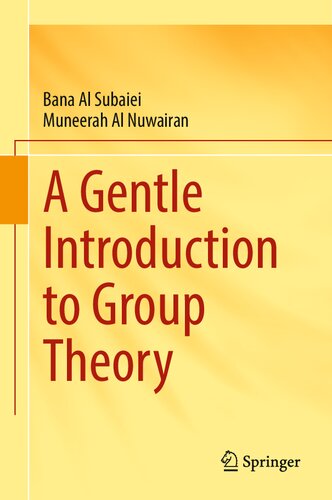 A Gentle Introduction To Group Theory Bana Al Subaiei Muneerah Al Nuwairan