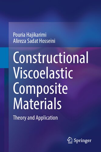 Constructional Viscoelastic Composite Materials Theory And Application Pouria Hajikarimi