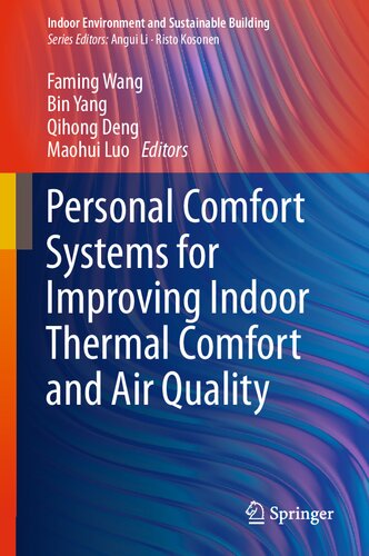Personal Comfort Systems For Improving Indoor Thermal Comfort And Air Quality Faming Wang