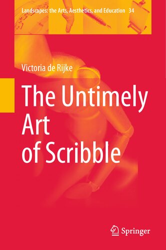 The Untimely Art Of Scribble Victoria De Rijke