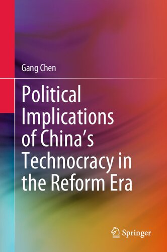 Political Implications Of Chinas Technocracy In The Reform Era Gang Chen