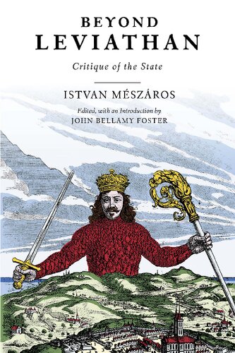 Beyond Leviathan Critique Of The State Istvn Mszros John Bellamy Foster Editor