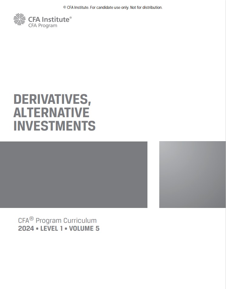 2024 Cfa Program Curriculum Level I Volume 5 Derivatives Alternative Investment 1st Edition Cfa Institute