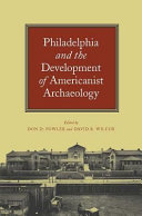 Philadelphia And The Development Of Americanist Archaeology Don D Fowler