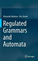 Regulated Grammars And Automata Alexander Meduna Petr Zemek