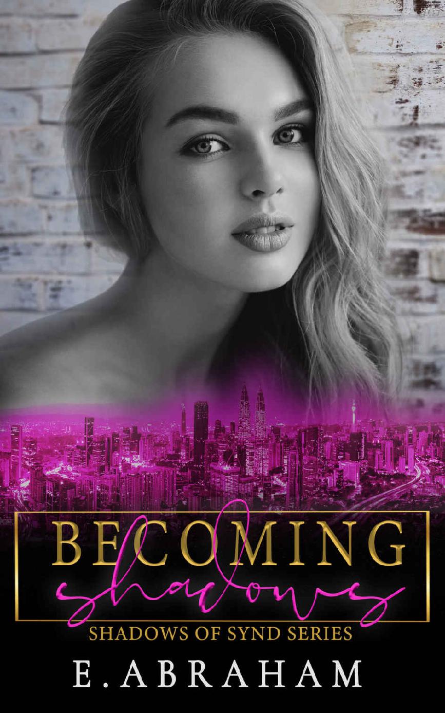 Becoming Shadows Shadows Of Synd Book 3 E Abraham