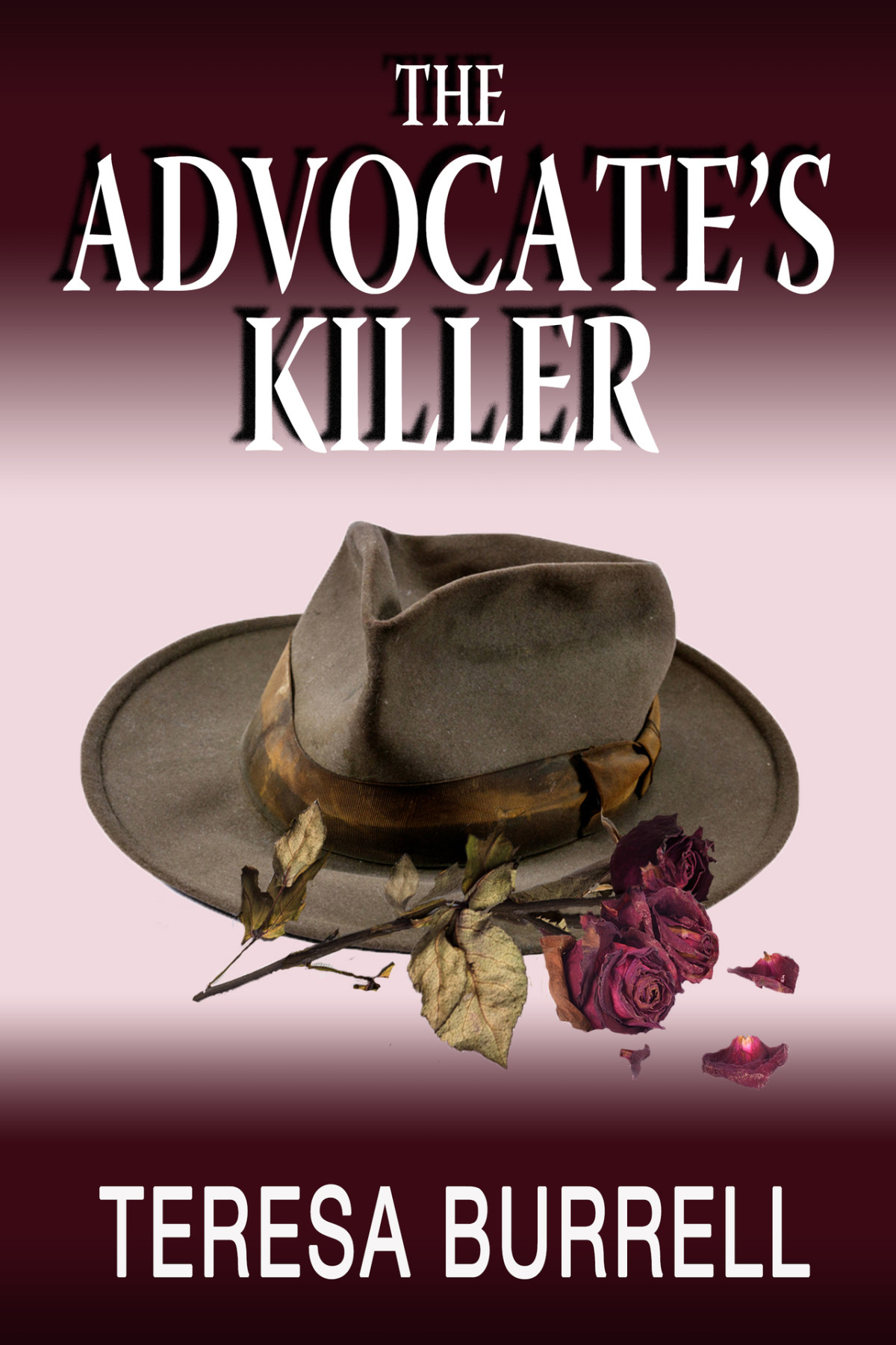 The Advocates Killer The Advocate Series Book 11 Burrell Teresa