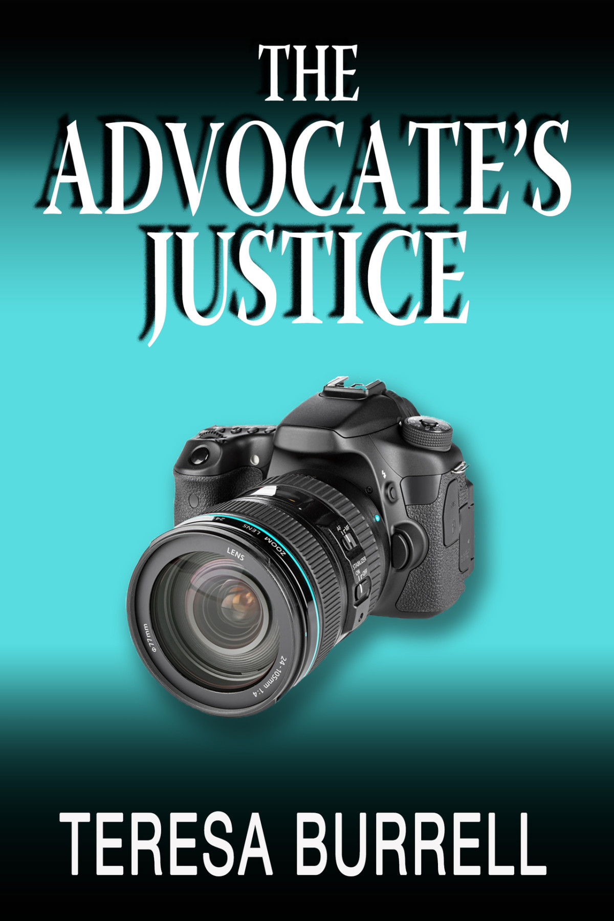 The Advocates Justice The Advocate Series Book 10 Burrell