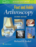 Foot And Ankle Arthroscopy Richard D Ferkel