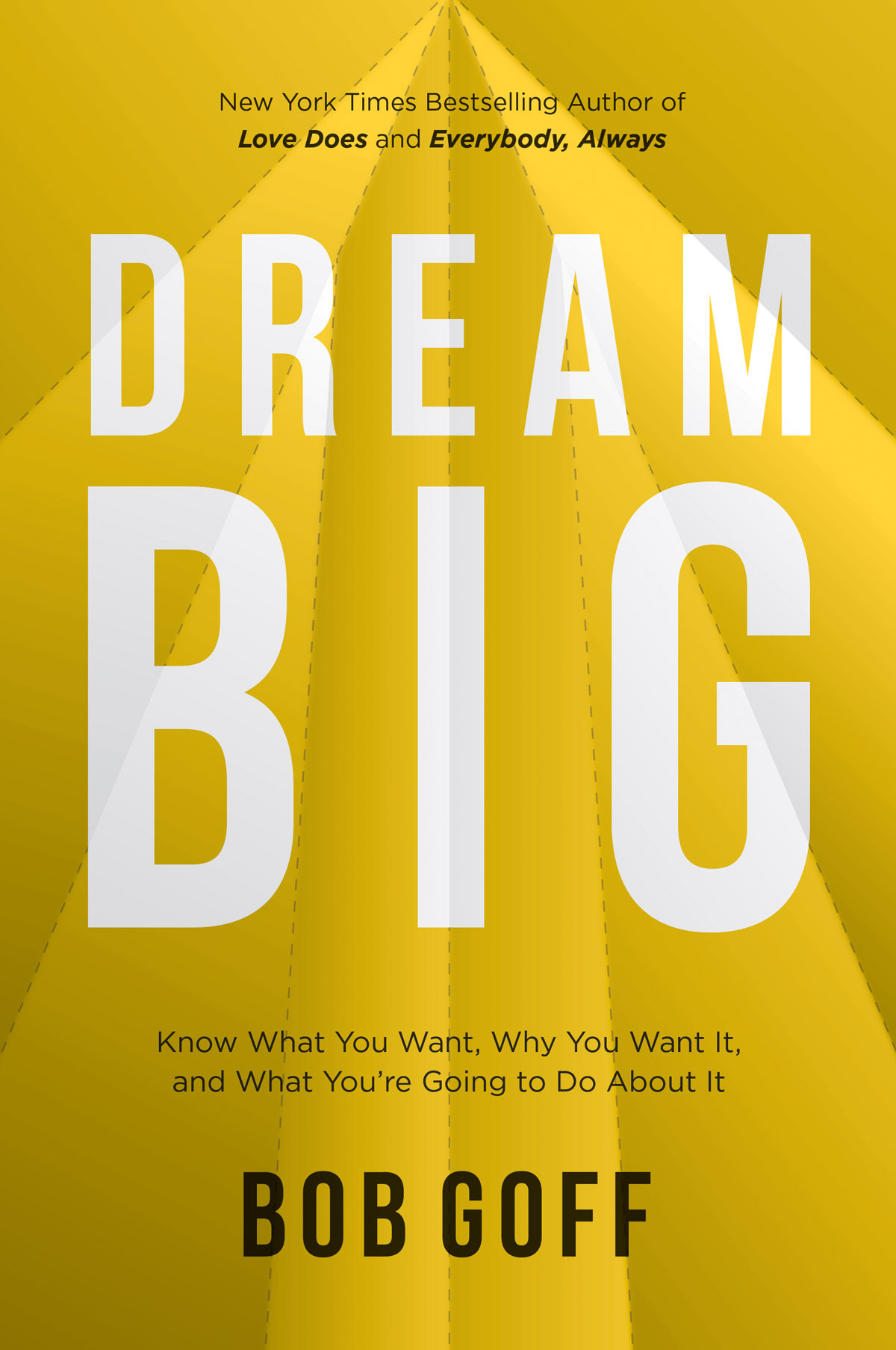 Dream Big Bob Goff