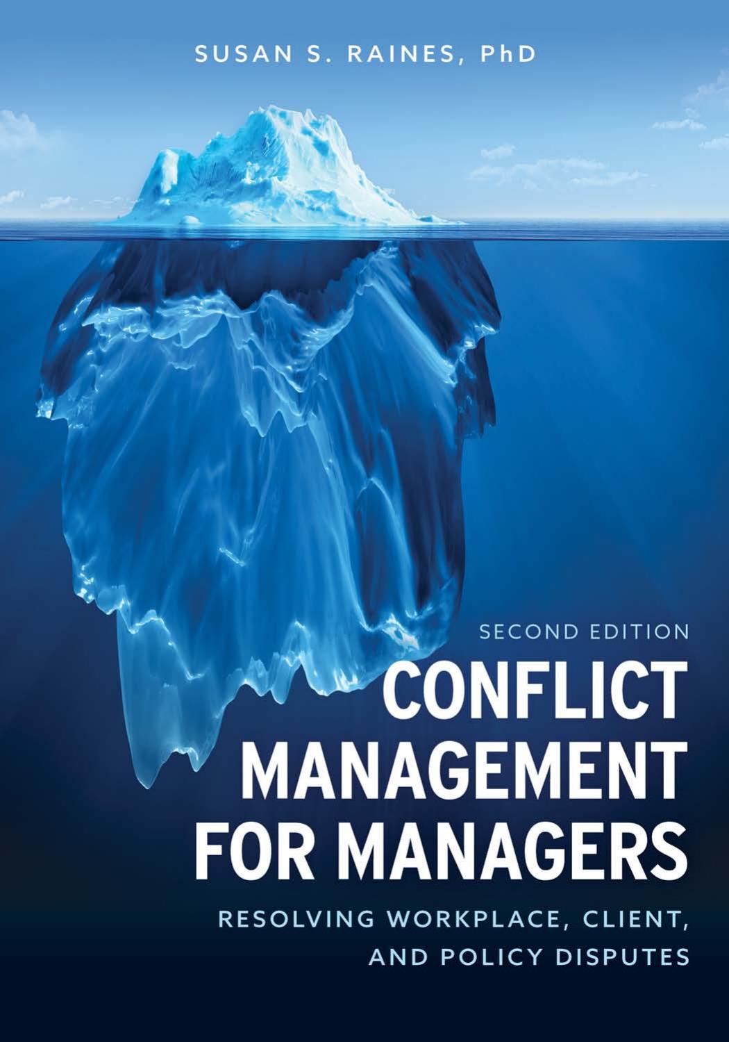 Conflict Management For Managers Resolving Workplace Client And Policy Disputes 2nd Edition Susan Raines