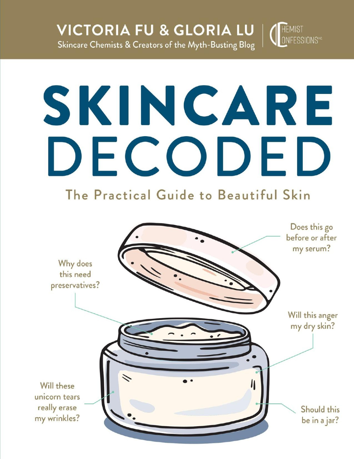 Skincare Decoded The Practical Guide To Beautiful Skin Victoria Fu Gloria Lu