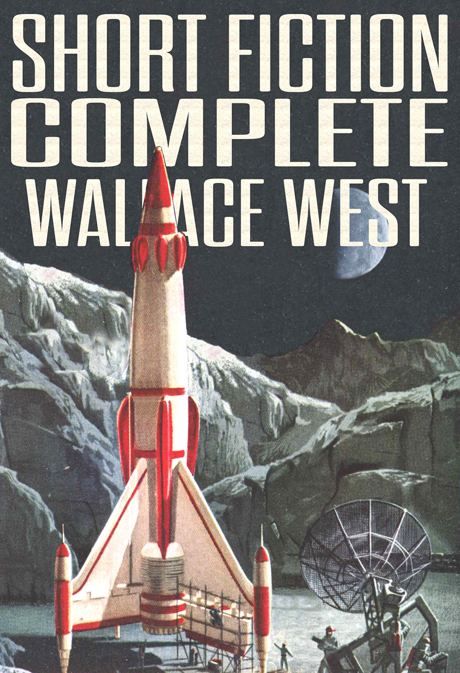 Complete Short Fiction Wallace West