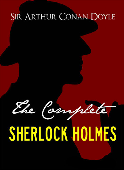 The Complete Sherlock Holmes And Tales Of Terror And Mystery Signature Edition Arthur Conan Doyle