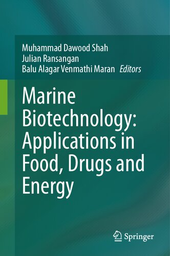 Marine Biotechnology Applications In Food Drugs And Energy Muhammad Dawood Shah