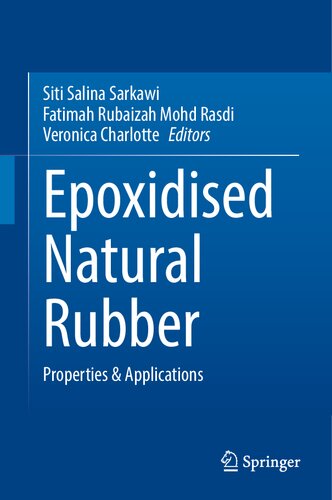 Epoxidised Natural Rubber Properties Applications Siti Salina Sarkawi