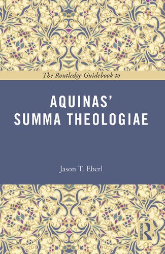 The Routledge Guidebook To Aquinas Summa Theologiae Jason Eberl