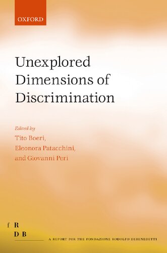 Unexplored Dimensions Of Discrimination Fondazione Rodolfo Debendetti Reports Illustrated Tito Boeri Editor