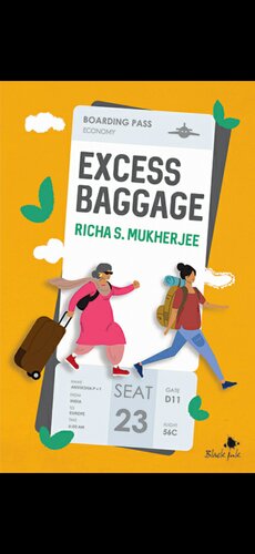 Excess Baggage Richa S Mukherjee