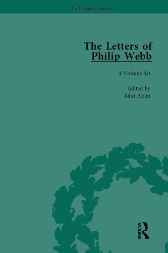The Letters Of Philip Webb 4volume Set John Aplin