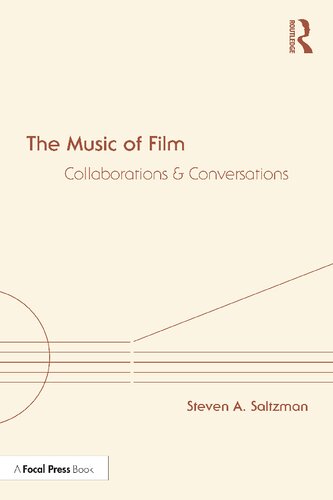 The Music Of Film Collaborations And Conversations Steven A Saltzman