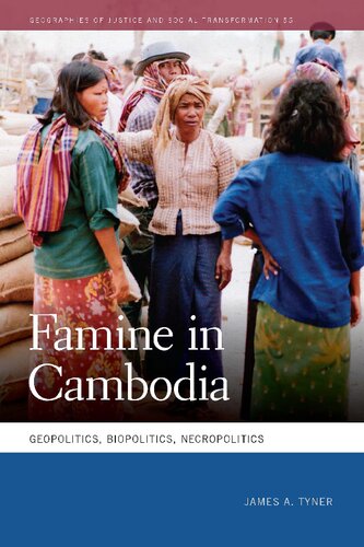 Famine In Cambodia Geopolitics Biopolitics Necropolitics James A Tyner