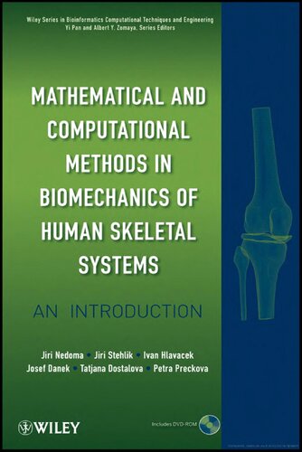 Mathematical And Computational Methods In Biomechanics Of Human Skeletal Systems An Introduction Jir Nedoma