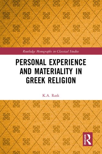 Personal Experience And Materiality In Greek Religion Ka Rask