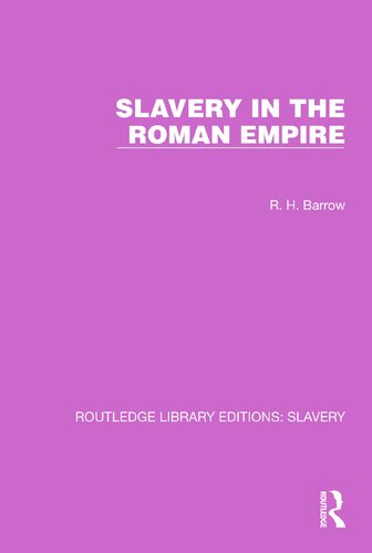 Slavery In The Roman Empire Rh Barrow